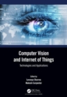 Computer Vision and Internet of Things : Technologies and Applications - Book