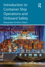 Introduction to Container Ship Operations and Onboard Safety - Book