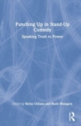 Punching Up in Stand-Up Comedy : Speaking Truth to Power - Book
