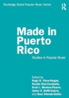 Made in Puerto Rico : Studies in Popular Music - Book