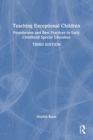 Teaching Exceptional Children : Foundations and Best Practices in Early Childhood Special Education - Book
