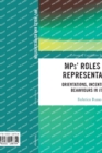 MPs’ Roles and Representation : Orientations, Incentives and Behaviours in Italy - Book