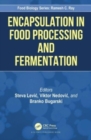 Encapsulation in Food Processing and Fermentation - Book