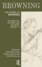 The Poems of Robert Browning: Volume Five : The Ring and the Book, Books 1-6 - Book