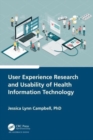 User Experience Research and Usability of Health Information Technology - Book