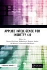 Applied Intelligence for Industry 4.0 - Book