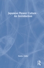Japanese Flower Culture – An Introduction - Book