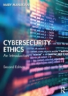 Cybersecurity Ethics : An Introduction - Book