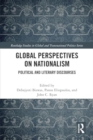 Global Perspectives on Nationalism : Political and Literary Discourses - Book