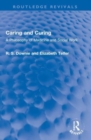Caring and Curing : A Philosophy of Medicine and Social Work - Book