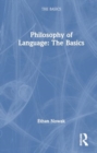 Philosophy of Language: The Basics - Book