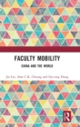 Faculty Mobility : China and the World - Book