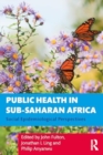 Public Health in Sub-Saharan Africa : Social Epidemiological Perspectives - Book