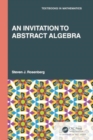 An Invitation to Abstract Algebra - Book