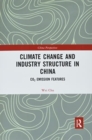 Climate Change and Industry Structure in China - Book