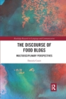 The Discourse of Food Blogs : Multidisciplinary Perspectives - Book
