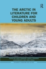 The Arctic in Literature for Children and Young Adults - Book