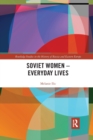 Soviet Women - Everyday Lives - Book