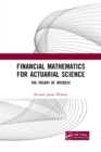Financial Mathematics For Actuarial Science : The Theory of Interest - Book