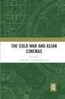 The Cold War and Asian Cinemas - Book