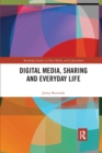 Digital Media, Sharing and Everyday Life - Book