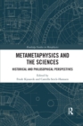 Metametaphysics and the Sciences : Historical and Philosophical Perspectives - Book