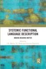 Systemic Functional Language Description : Making Meaning Matter - Book
