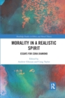 Morality in a Realistic Spirit : Essays for Cora Diamond - Book