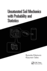 Unsaturated Soil Mechanics with Probability and Statistics - Book