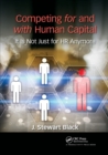 Competing for and with Human Capital : It Is Not Just for HR Anymore - Book