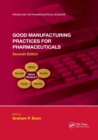 Good Manufacturing Practices for Pharmaceuticals, Seventh Edition - Book