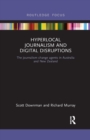 Hyperlocal Journalism and Digital Disruptions : The journalism change agents in Australia and New Zealand - Book