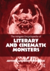 The Ashgate Encyclopedia of Literary and Cinematic Monsters - Book