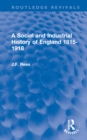 A Social and Industrial History of England 1815-1918 - Book