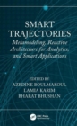 Smart Trajectories : Metamodeling, Reactive Architecture for Analytics, and Smart Applications - Book