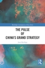 The Pulse of China’s Grand Strategy - Book