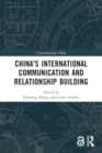 China's International Communication and Relationship Building - Book