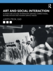 Art and Social Interaction : A Guide for College Internships Serving Correctional, Rehabilitation and Human Service Needs - Book