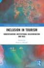 Inclusion in Tourism : Understanding Institutional Discrimination and Bias - Book