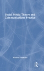 Social Media Theory and Communications Practice - Book