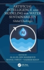 Artificial Intelligence and Modeling for Water Sustainability : Global Challenges - Book