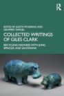 Collected Writings of Giles Clark : Recycling Madness with Jung, Spinoza and Santayana - Book