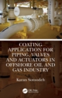 Coating Application for Piping, Valves and Actuators in Offshore Oil and Gas Industry - Book