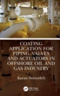 Coating Application for Piping, Valves and Actuators in Offshore Oil and Gas Industry - Book