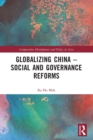 Globalizing China – Social and Governance Reforms - Book