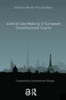 Judicial Law-Making in European Constitutional Courts - Book