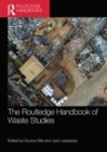 The Routledge Handbook of Waste Studies - Book