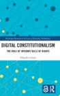 Digital Constitutionalism : The Role of Internet Bills of Rights - Book