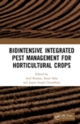 Biointensive Integrated Pest Management for Horticultural Crops - Book