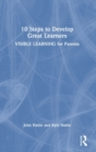 10 Steps to Develop Great Learners : Visible Learning for Parents - Book